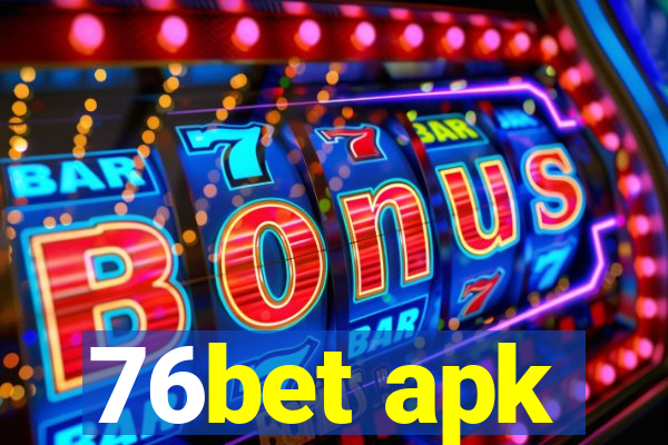 76bet apk